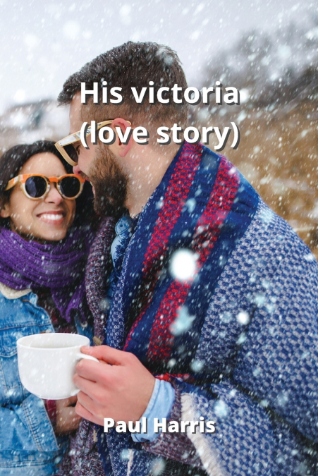 His victoria (love story)
