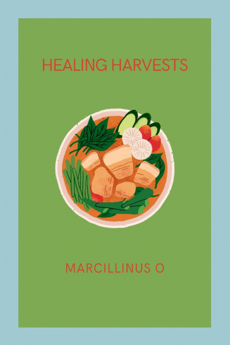 Healing Harvests