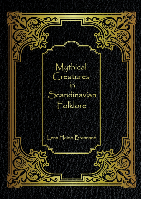 Mythical Creatures in Scandinavian Folklore