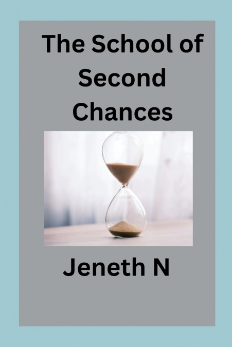The School of Second Chances