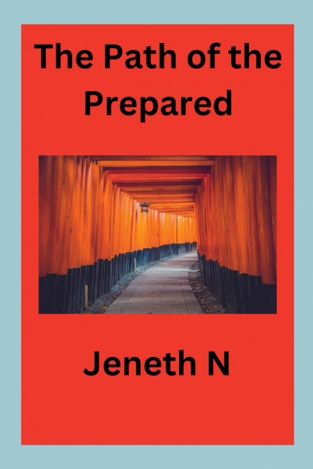 The Path of the Prepared
