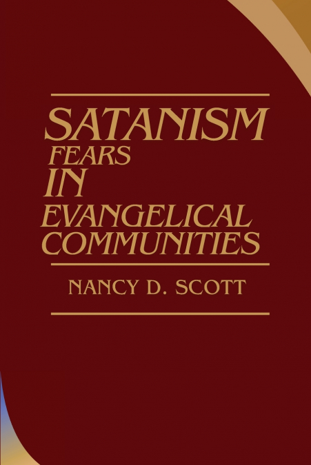 Satanism Fears in Evangelical Communities