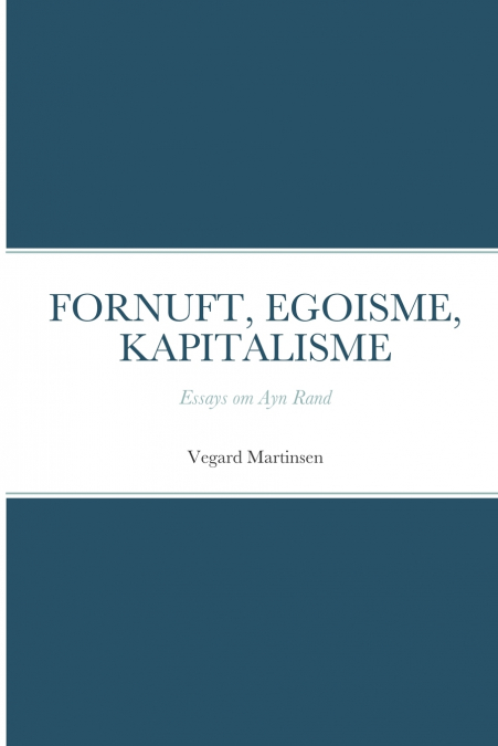 FORNUFT, EGOISME, KAPITALISME