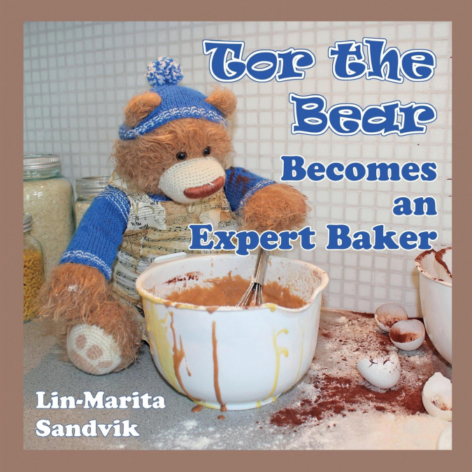 Tor the Bear Becomes an Expert Baker