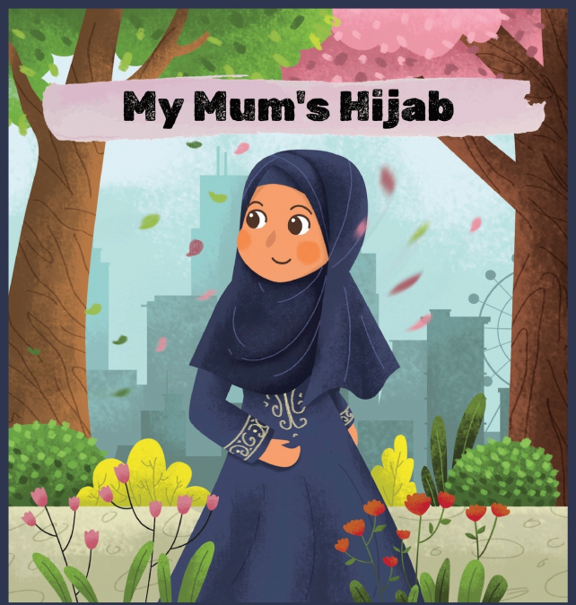 My Mum’s Hijab