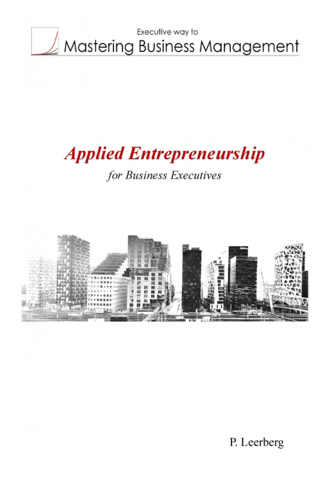 Applied Entrepreneurship for Business Executives