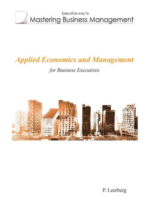 Applied Economics and Management for Business Executives