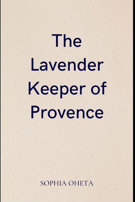 The Lavender Keeper of Provence