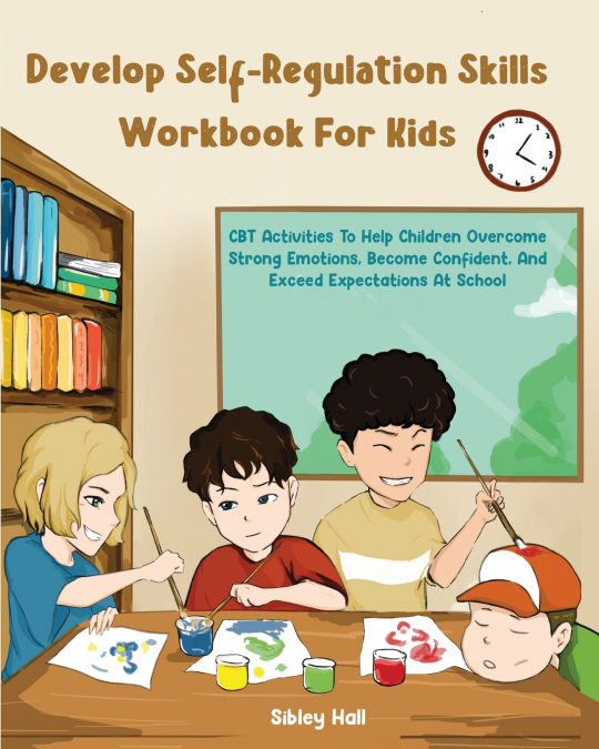 Develop Self-Regulation Skills Workbook For Kids