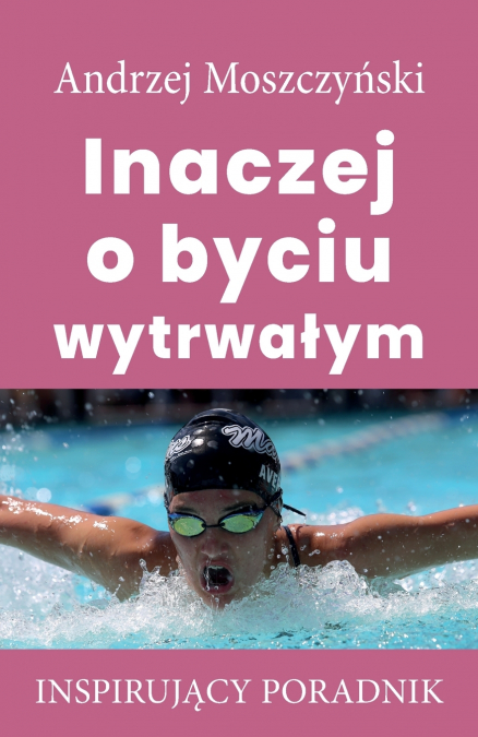 Inaczej o byciu wytrwałym
