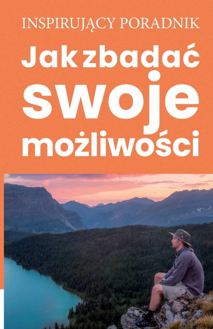 Jak zbadać swoje możliwości