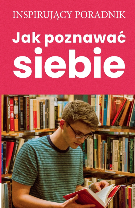 Jak poznawać siebie