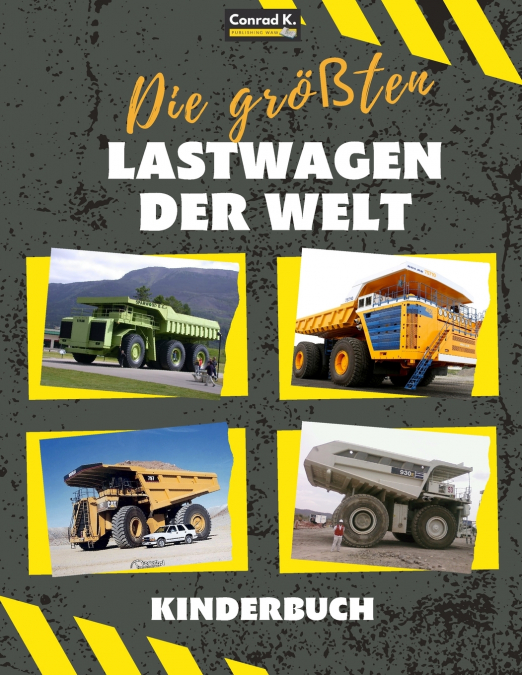 Die größten Lastwagen der Welt