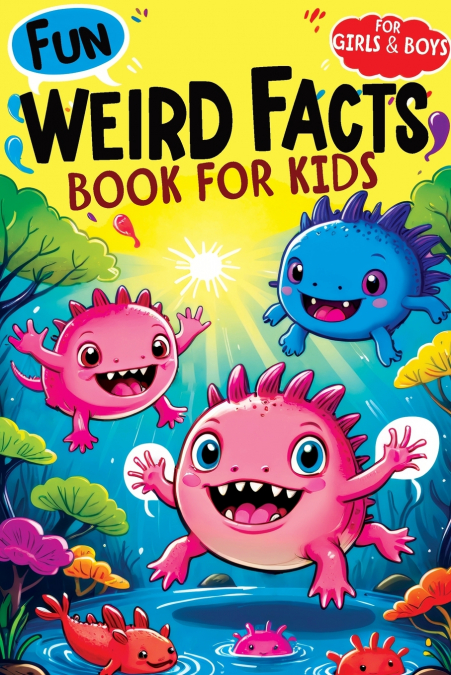 Weird Facts Book for Kids
