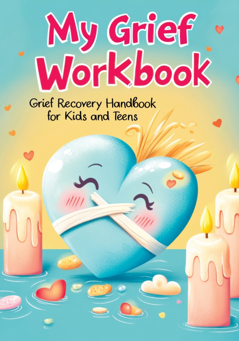 Grief Recovery Handbook