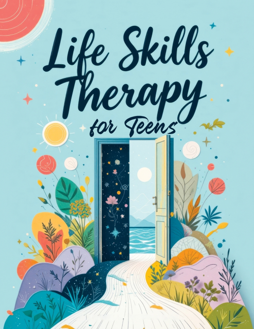 Life Skills Guide for Teens
