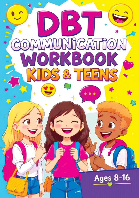 DBT Communication Workbook for Kids & Teens