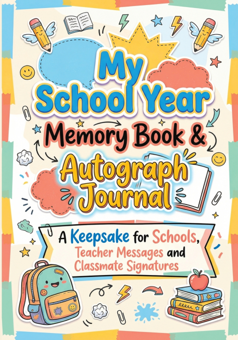 My School Year Memory Book & Autograph Journal