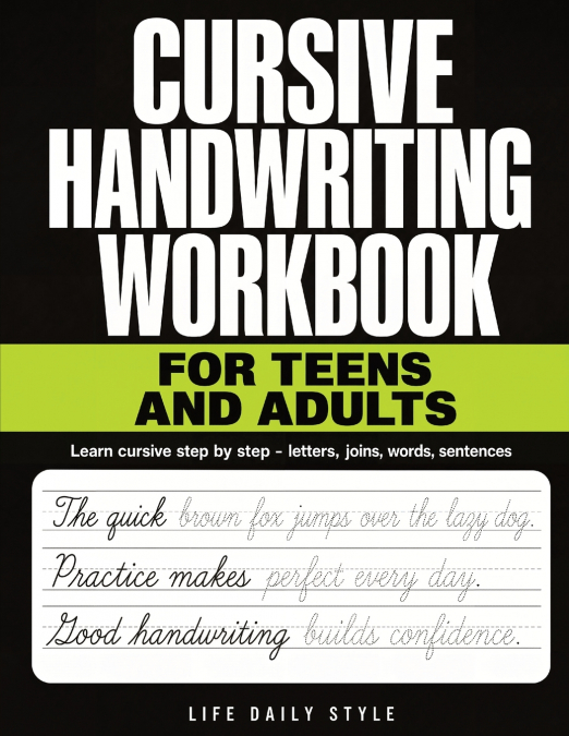 Cursive Handwriting Workbook for Teens and Adults