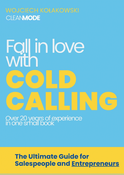 Fall in Love with Cold Calling