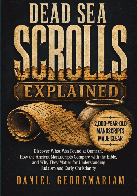 Dead Sea Scrolls Explained