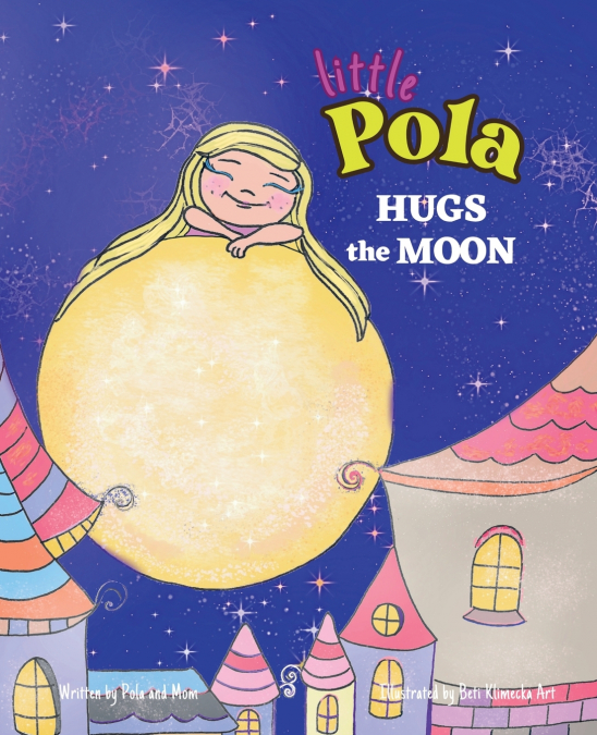Pola Hugs The Moon