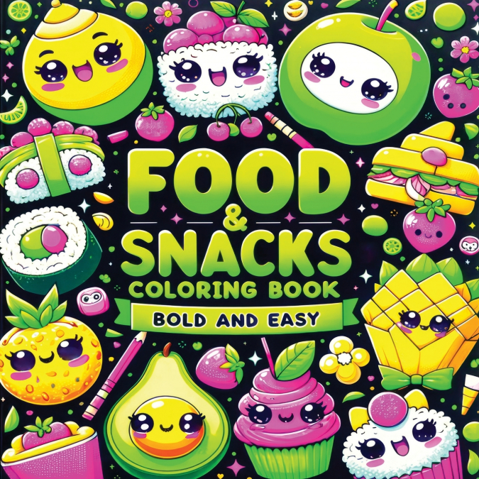 Food and Snacks Coloring Book Bold and Easy