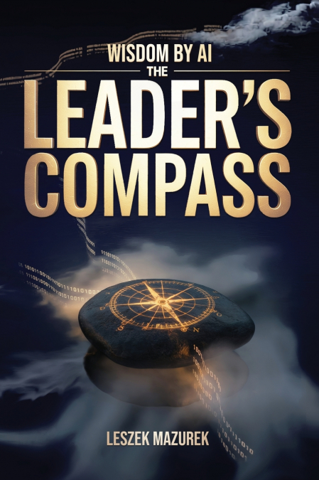 Wisdom by AI - The Leader’s Compass