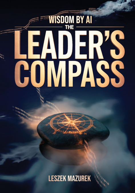 Wisdom by AI - The Leader’s Compass
