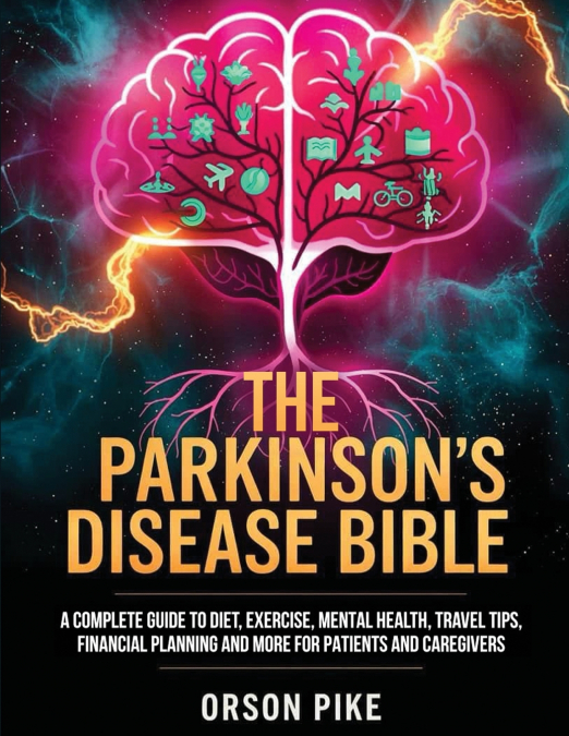The Parkinson’s Disease Bible