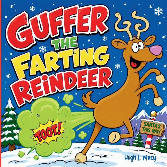 Guffer, the Farting Reindeer