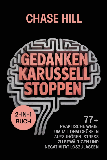 Gedankenkarussell stoppen (2-in-1-Buch)