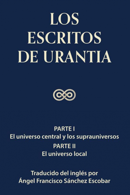 Los escritos de Urantia (Volumen 1)