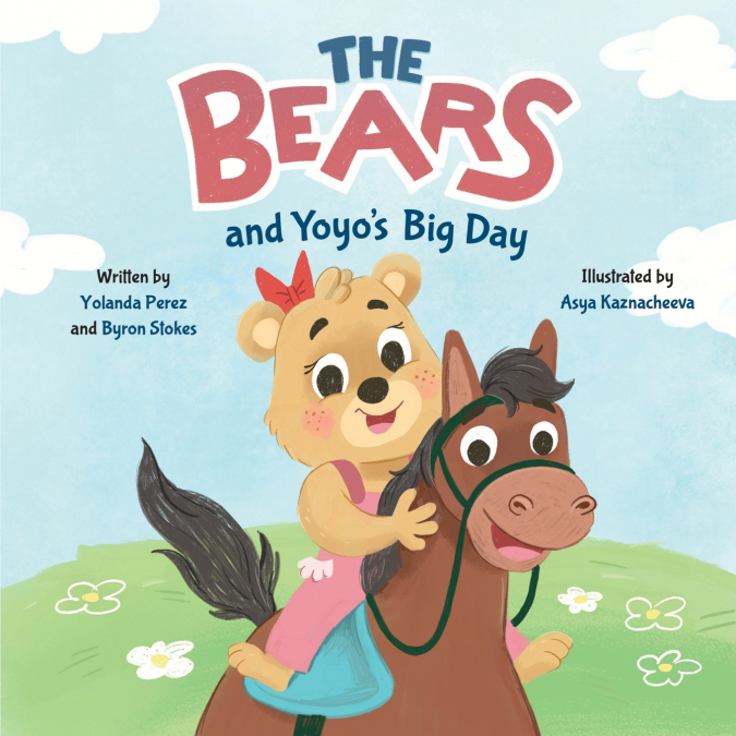 THE BEARS and Yoyo’s Big Day