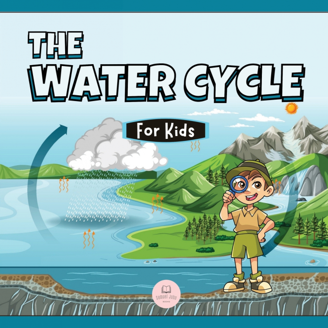 The Water Cycle for Kids