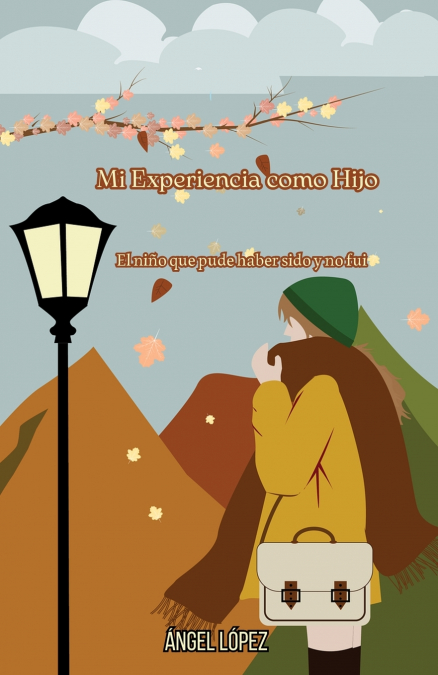 Mi Experiencia como Hijo