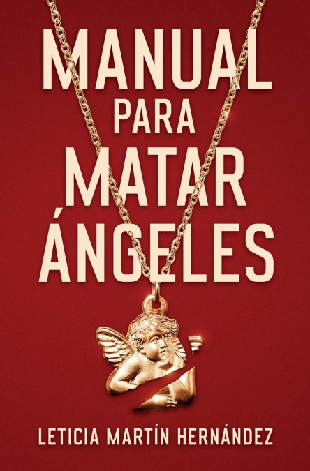 Manual para matar ángeles