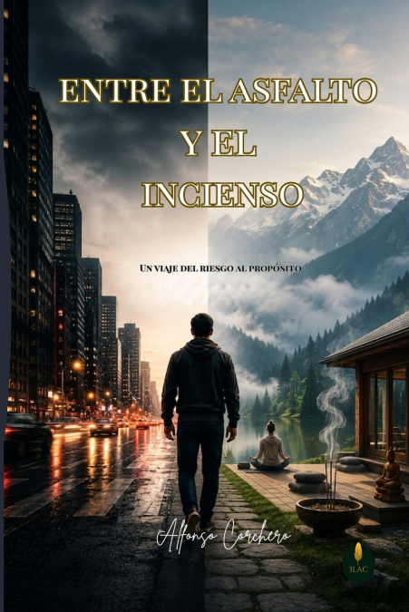 Entre el asfalto y el incienso