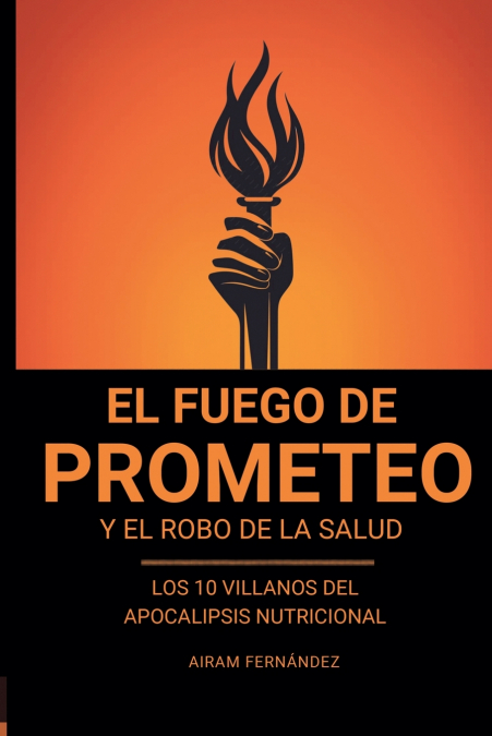 El Fuego de Prometeo