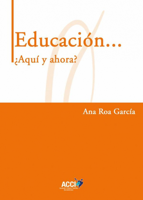 Educación... ¿Aquí y ahora?