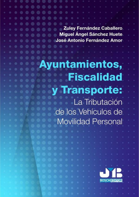 Ayuntamientos, fiscalidad y transporte: la tributación de los vehículos de movilidad personal