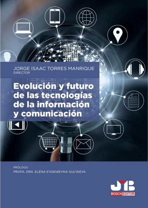 Evolución y futuro de las tecnologías de la información y comunicación