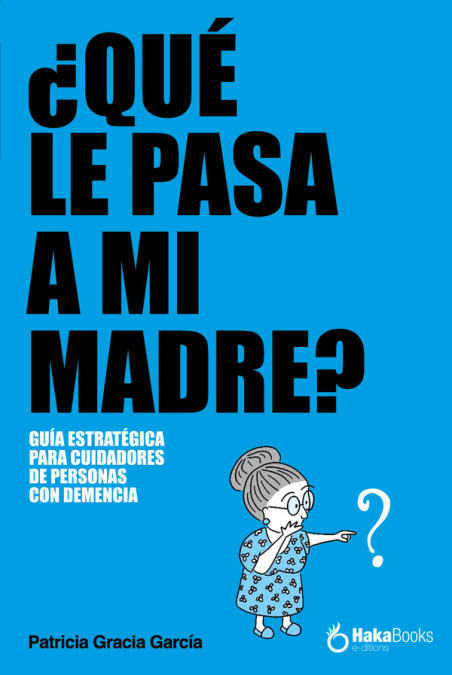 Qué le pasa a mi madre?