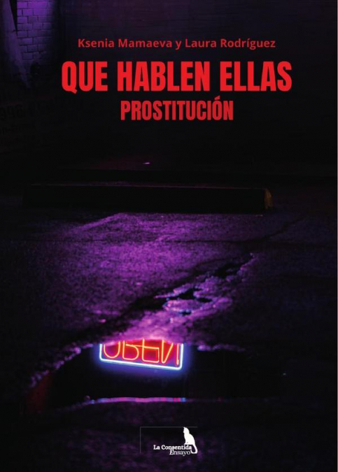 Que hablen ellas. Prostitución