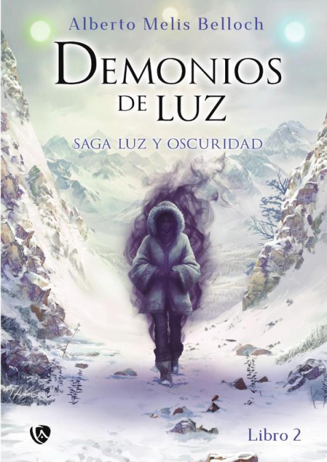 La saga de Oscuridad y Luz. Libro segundo