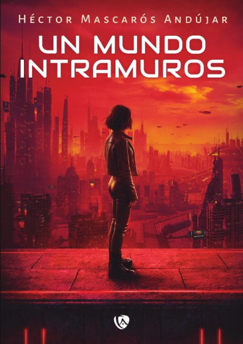 Un mundo intramuros