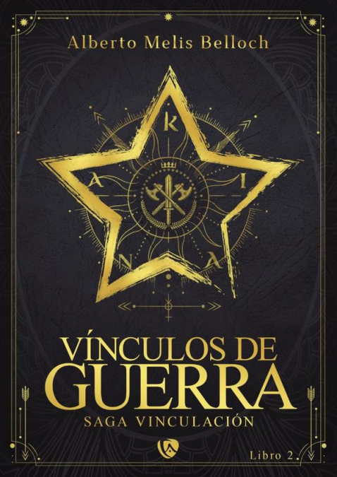 Vínculos de Guerra. Libro Segundo