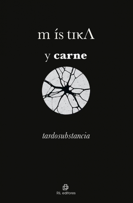 Místika y carne: tardosubstancia