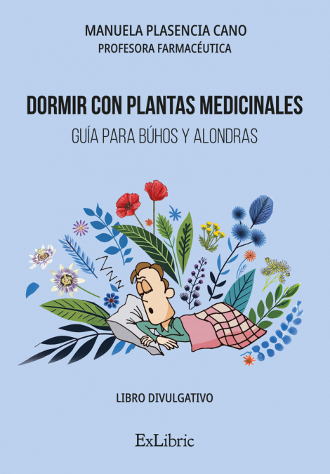 DORMIR CON PLANTAS MEDICINALES. GUÍA PARA BÚHOS Y ALONDRAS