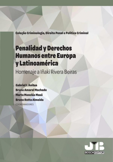 Penalidad y Derechos Humanos entre Europa y Latinoamérica
